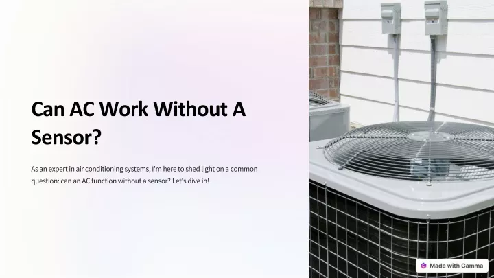 can ac work without a sensor