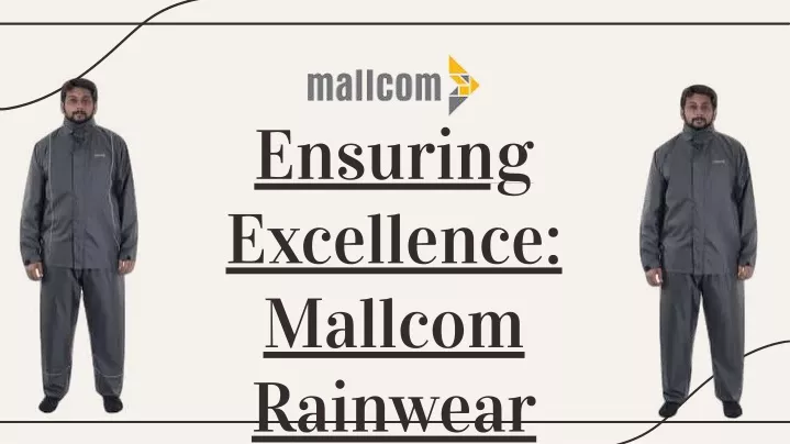 ensuring excellence mallcom rainwear