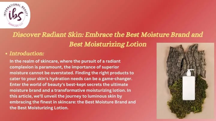 discover radiant skin embrace the best moisture
