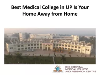 Best Medical College in UP Is Your Home Away from Home