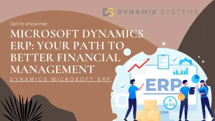 get to know me microsoft dynamics erp your path