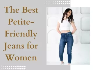 The Best Petite-Friendly Jeans for Women