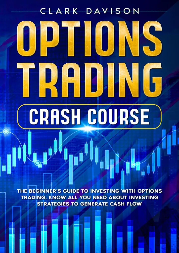 options trading crash course the beginner s guide