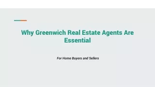Why Greenwich Real Estate Agents Are Essential