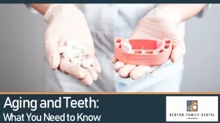 Aging and Teeth: What You Need to Know