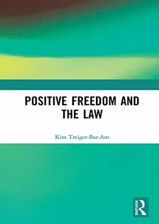 Download Book [PDF] Positive Freedom and the Law read