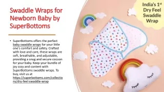 Swaddle Wraps for Newborn Baby by SuperBottoms