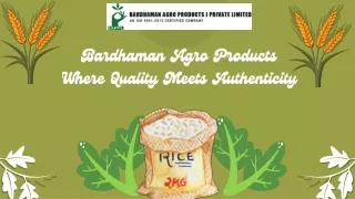 bardhaman agro products where quality meets