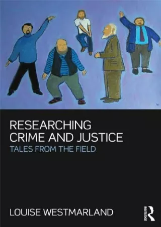 PDF/READ Researching Crime and Justice: Tales from the Field ebooks