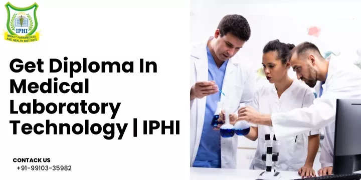 get diploma in medical laboratory technology iphi
