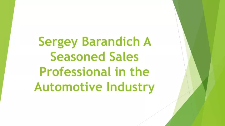 sergey barandich a seasoned sales professional in the automotive industry