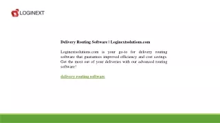 Delivery Routing Software | Loginextsolutions.com