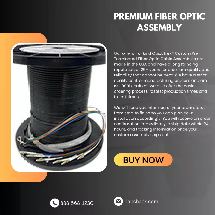 premium fiber optic assembly