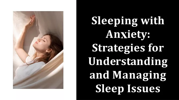 sleeping with an iety strategies