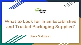 What to Look for in an Establishеd and Trusted Packaging Suppliеr