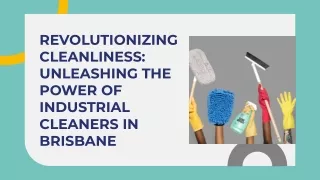 Brisbane's Trusted Industrial Cleaning Experts
