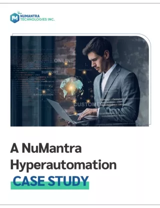 A NuMantra Hyperautomation Case Study