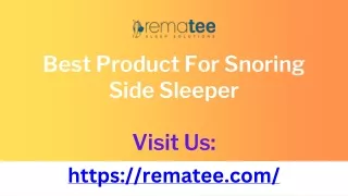 Best Product For Snoring Side Sleeper