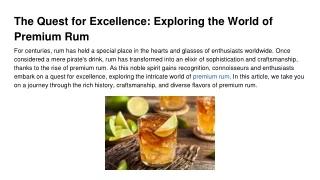 The Quest for Excellence_ Exploring the World of Premium Rum
