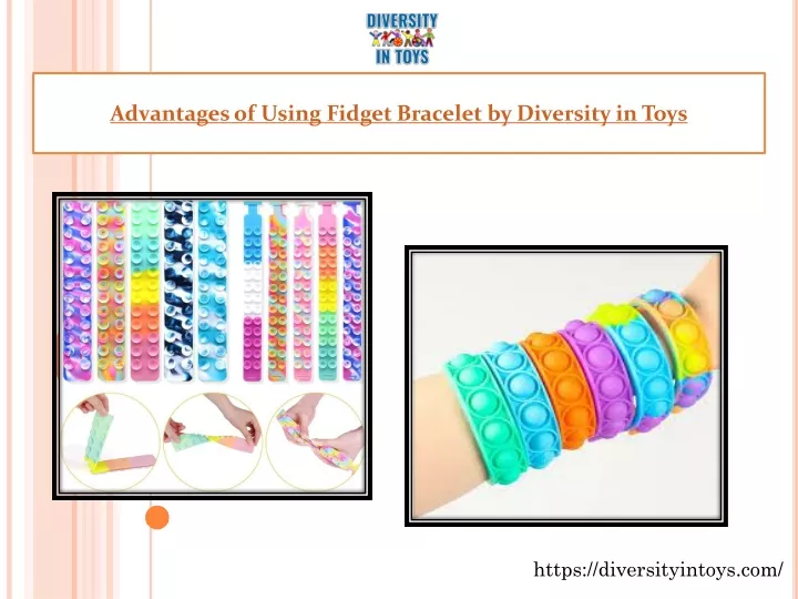 advantages of using fidget bracelet by diversity