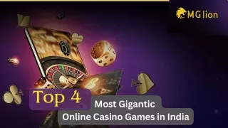 Top 4 Most Gigantic Online Casino Games in India