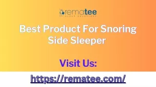 Best Product For Snoring Side Sleeper - Rematee
