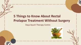 5 Things to Know About Rectal Prolapse Treatment Without Surgery