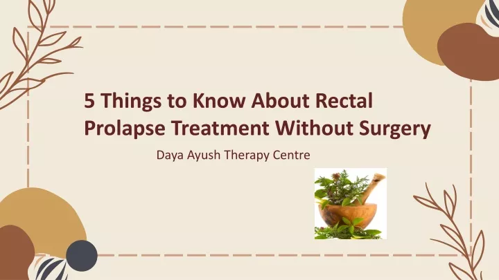 5 things to know about rectal prolapse treatment
