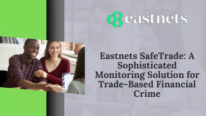 eastnets safetrade a sophisticated monitoring