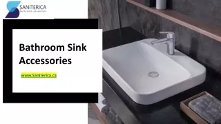 Bathroom Sink Accessories - www.Saniterica.ca