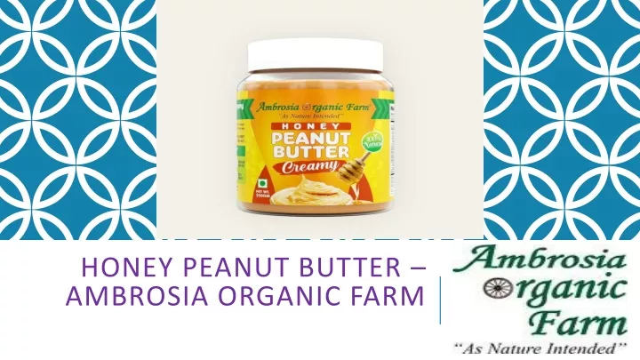 honey peanut butter ambrosia organic farm