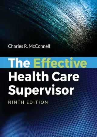 [PDF READ ONLINE] The Effective Health Care Supervisor