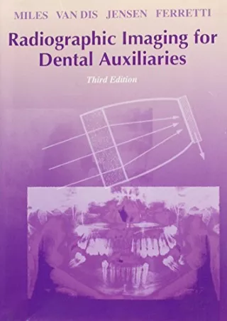 $PDF$/READ/DOWNLOAD Radiographic Imaging for Dental Auxiliaries