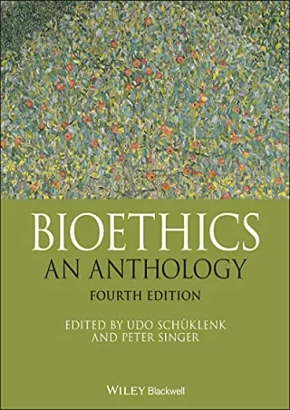 $PDF$/READ/DOWNLOAD Bioethics: An Anthology (Blackwell Philosophy Anthologies)