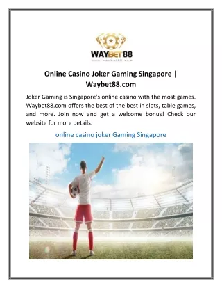 Online Casino Joker Gaming Singapore