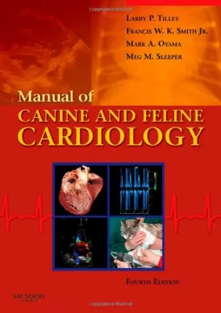 [PDF READ ONLINE] Manual of Canine and Feline Cardiology