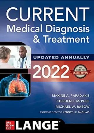 [PDF READ ONLINE] CURRENT Medical Diagnosis and Treatment 2022