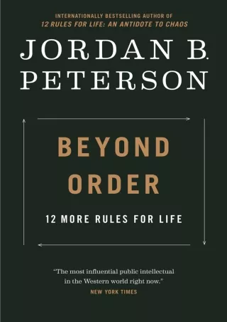 [PDF READ ONLINE] Beyond Order: 12 More Rules for Life