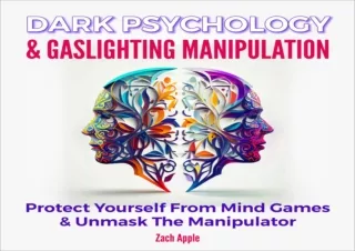 PDF Dark Psychology & Gaslighting Manipulation: Protect Yourself from Mind Games