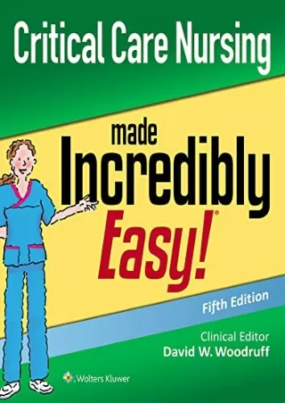 PDF/READ Critical Care Nursing Made Incredibly Easy (Incredibly Easy Series)