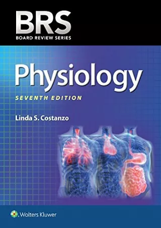 [READ DOWNLOAD] BRS Physiology (Board Review Series)