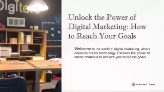 Unlock-the-Power-of-Digital-Marketing-How-to-Reach-Your-Goals