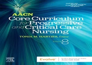 [PDF] AACN Core Curriculum for Progressive and Critical Care Nursing Free