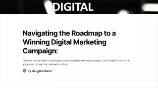 Navigating the Roadmap to a Winning Digital Marketing Campaign