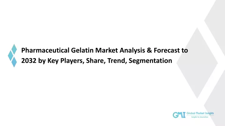 pharmaceutical gelatin market analysis forecast