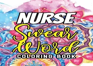 (PDF) Nurse Swear Word Coloring Book: A Humorous Snarky & Unique Adult Coloring