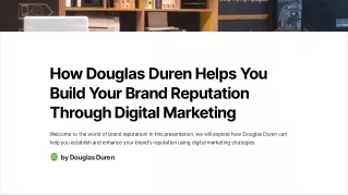 How Douglas Duren help you to build your Brand Reputation Through Digital Market