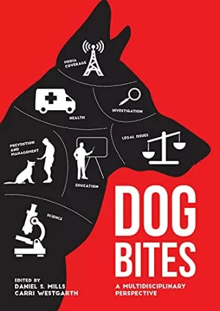 [READ DOWNLOAD] Dog Bites: A Multidisciplinary Perspective