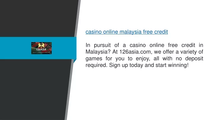 casino online malaysia free credit in pursuit