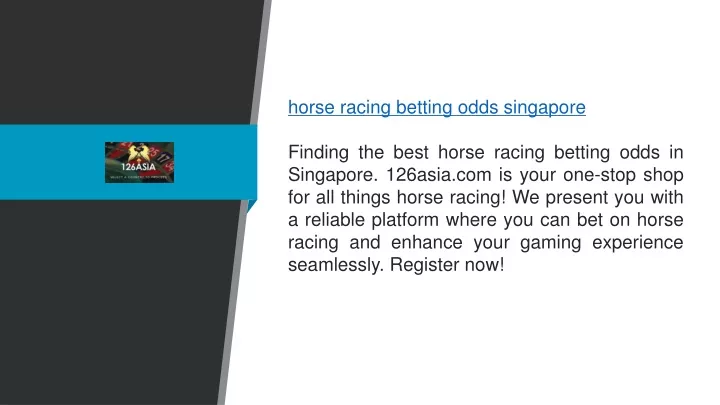 horse racing betting odds singapore finding